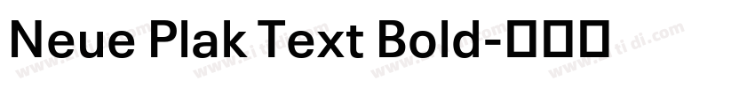 Neue Plak Text Bold字体转换